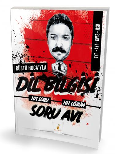 RÜŞTÜ HOCAYLA DİL BİL.SORU AVI 101 SORU -2023